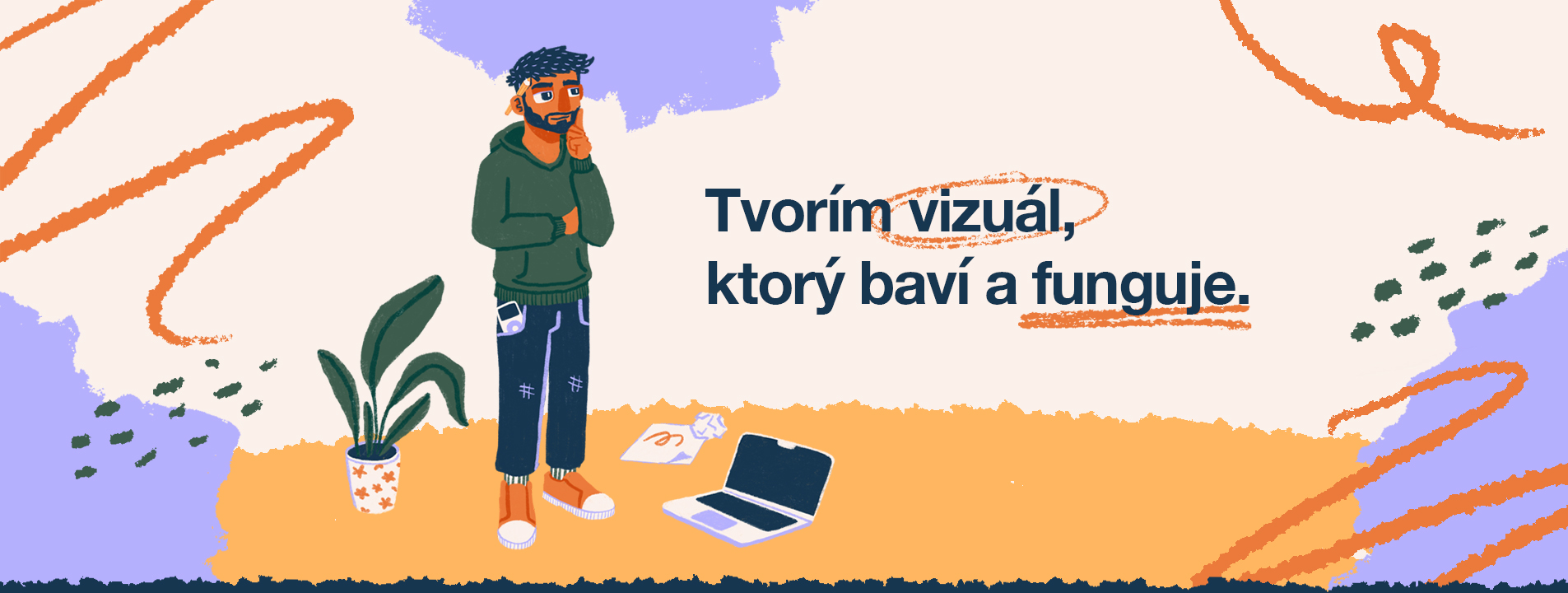 Tvorím vizuál, ktorý baví a funguje.